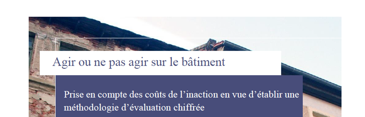 Image bannière de la formation Vers un outil d'aide à la décision : l'évaluation des coûts de l'inaction pour les gestionnaires de patrimoine 