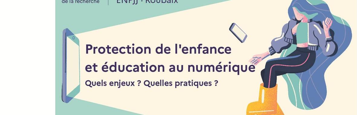 Image bannière de la formation Protection de l’enfance et éducation au numérique : Quels enjeux ? Quelles pratiques ? - 24 èmes JVR - Jour 1 