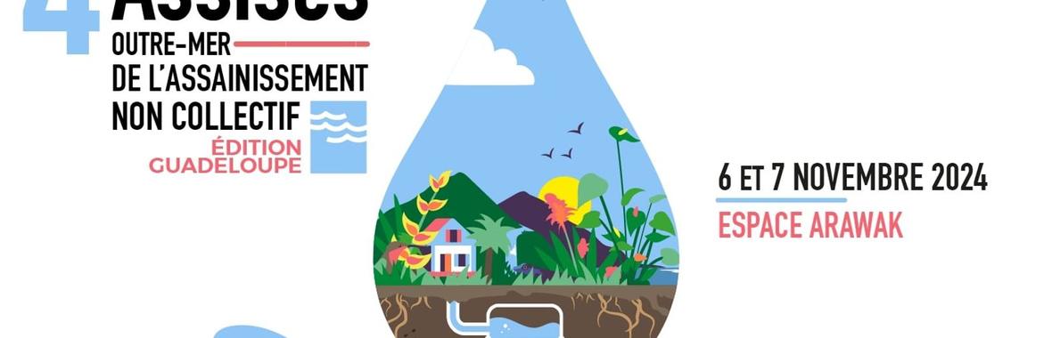 Image bannière de la formation 4es Assises outre-mer de l'assainissement non collectif - Edition Guadeloupe