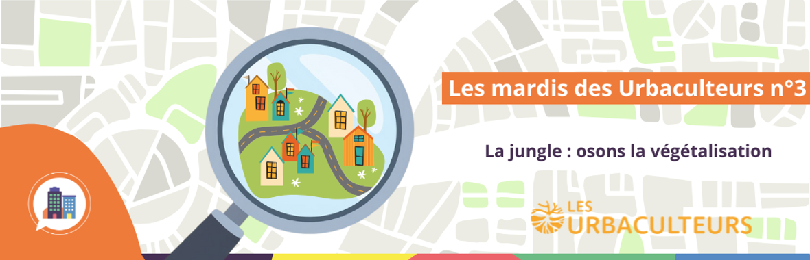 Image bannière de la formation Les mardis des Urbaculteurs #3 : Ville et Biodiversité, osons la végétalisation ! 
