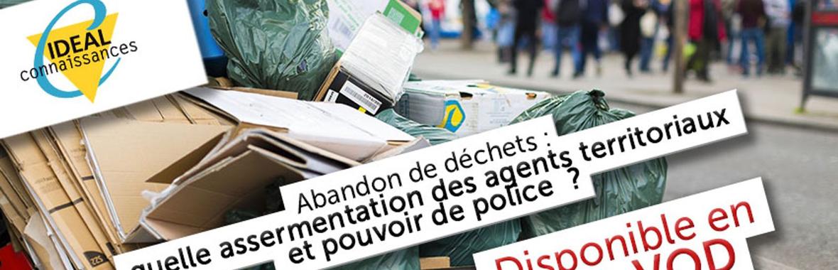 Abandon de déchets : quelle assermentation des agents territoriaux et ...