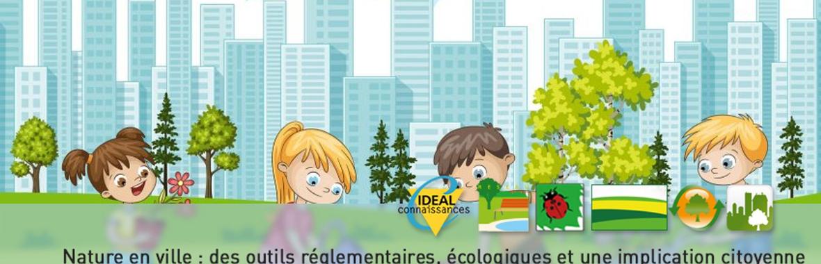 Image bannière de la formation Nature en ville : des outils réglementaires, écologiques et une implication citoyenne pour des bienfaits paysagers et sociétaux !